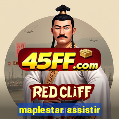maplestar assistir